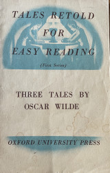 Tales retold for easy reading - Three Tales by Oscar Wilde