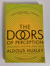 The Doors of Perception and Heaven and Hell (P.S.)