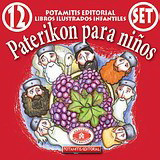 Paterikon para niños: Historias del Paterikon, Gerontikon y de la Bíblia