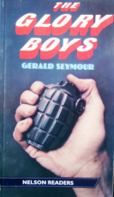 Thw Glory Boys - Nelson Readers level 6 vocabulary range 2500 words