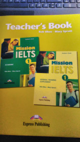 Mission ielts 1 Academic/General Training Supplement Teacher's book: For Academic and General Training Supplement