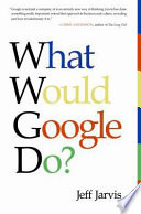 What Would Google Do?