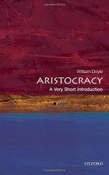 Aristocracy: A Very Short Introduction