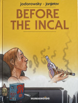 Before the incal