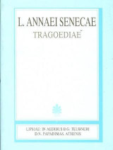 L. Annaei Senecae, tragoediae (Λευκίου Ανναίου Σενέκα, τραγωδίαι)