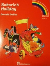 Boboric's Holiday - Longman Rainbow Readers Level 2