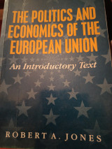 The politics and economics of the european union