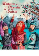 Histoires et légendes de Suisse