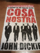 Cosa Nostra - A history of the Sicilian mafia