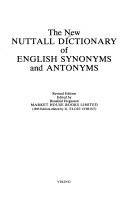 The New Nuttall Dictionary of English Synonyms and Antonyms