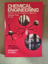 Chemical Engineering, Volume 5: Solutions to the Problems in Chemical Engineering, Volume 2 (Chemical Engineering Technical Series) - Softcover