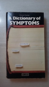 A Dictionary of Symptoms