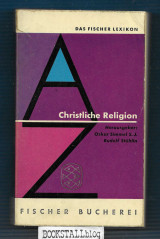 Christliche Religion : Das Fischer Lexikon 3