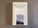 Griechischer Sommer. Wanderungen in Hellas