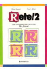Rete! 2 Corso multimediale d'italiano per stranieri - Libro di classe
