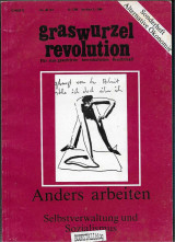 Graswurzel Revolution Nr. 90/91 : Alternative Okonomie: Anders Arbeiten – Selbstverwaltung und Sozialismus