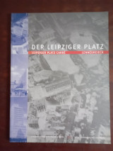 Der Leipziger Platz - Urbane Architektur für das neue Berlin