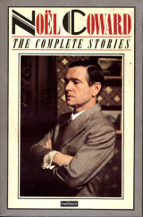 The Complete Stories of Noël Coward
