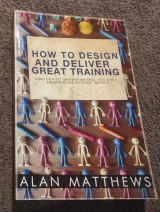 How to design and deliver great training