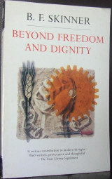 Beyond Freedom and Dignity
