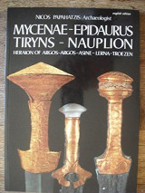 Mycynae - Epidaurus - Tiryns - Nauplion