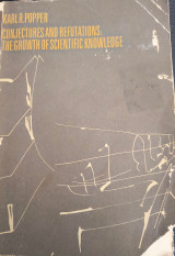Conjectures and refutations the growth of scientific knowledge