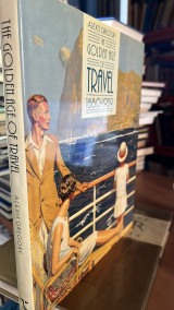 The Golden Age of Travel, 1880-1939