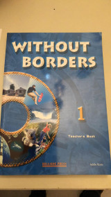 Without Borders 1 Teacher's Book
