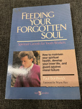 Feeding Your Forgotten Soul