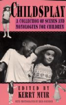 Childsplay: A Collection of Scenes and Monologues for Children