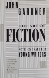 The Art of Fiction. Notes on Craft for Young Writers