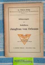 Jungfrau von Orleans, Erläuterungen zu Schillers
