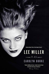 Lee Miller: A life