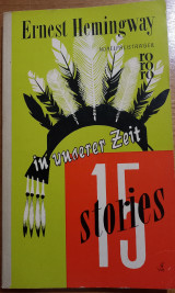 Ernest Hemingway - In unserer zeit - 15 Stories