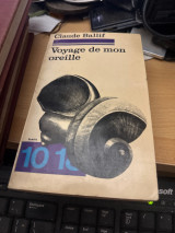 Voyage de mon oreille