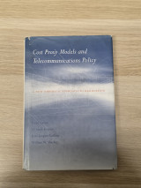 Cost Proxy Models and Telecommunications Policy: A New Empirical Approach to Regulation