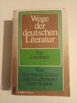 Wege der deutschen Literatur Ein Lesebuch