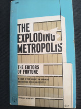 The Exploding Metropolis: [a Review of Book by the Editors of Fortune.]