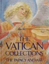 Vatican Collections: The Papacy and Art