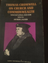 Thomas Cromwell on Church and Commonwealth