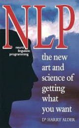 NLP The new art and science of getting what you want