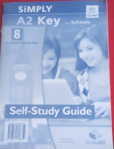 Simply A2 Key for Schools 8 complete practice tests for the A2 Key for Schools Revised exam/ self study Guide 2020