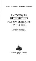 Fantastiques recherches parapsychiques en U.R.S.S.