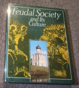 Feudal Society and its Culture