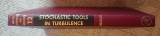 Stochastic Tools in Turbulence
