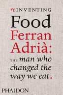 Reinventing Food Ferran Adrià
