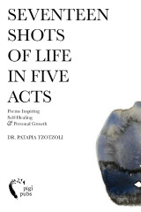 Seventeen shots of life in five acts