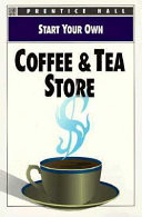 Start Your Own Coffee and Tea Store