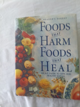Foods that Harm, Foods that Heal : an A-Z Guide to Safe and Healthy Eating