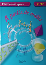 Mathématiques CM2 A portée de maths